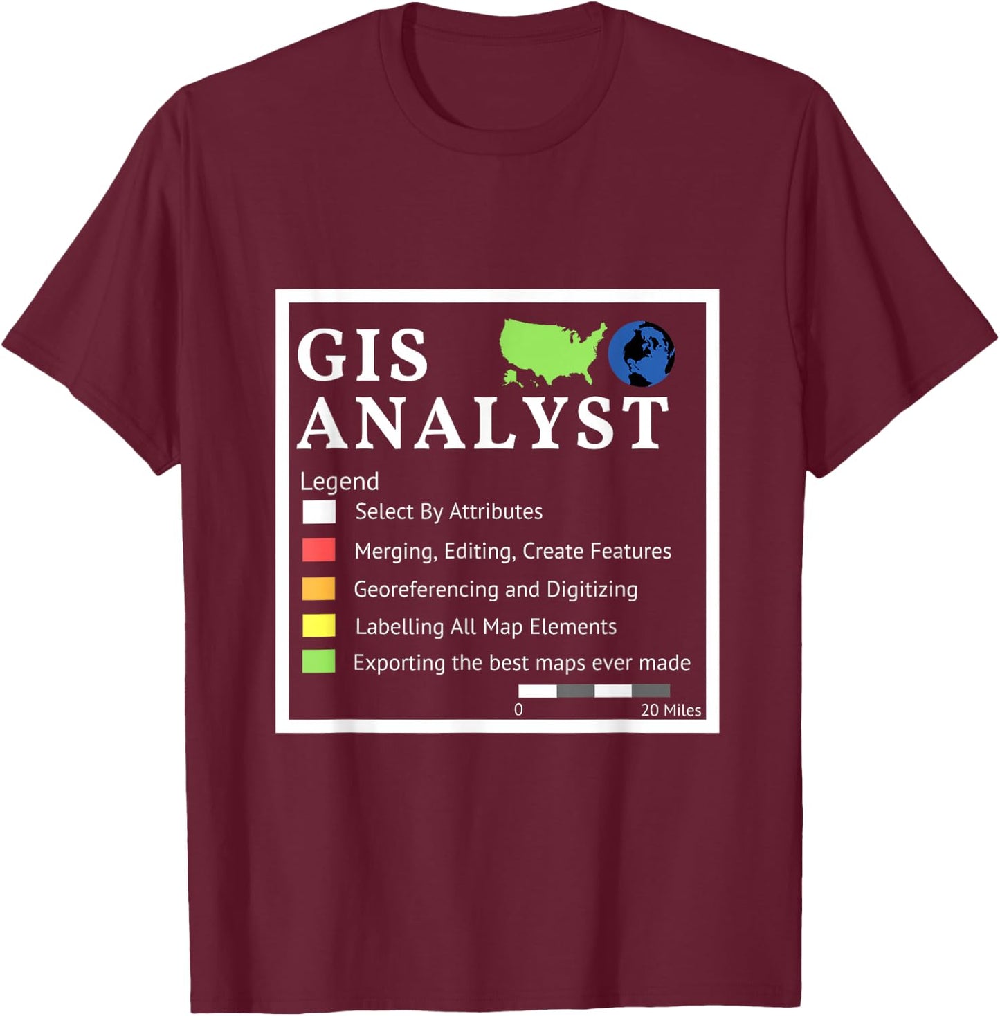 GIS Analyst Checklist T Shirt T-Shirt - T-Shirt | Maroon