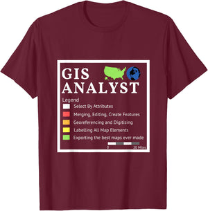 GIS Analyst Checklist T Shirt T-Shirt - T-Shirt | Maroon