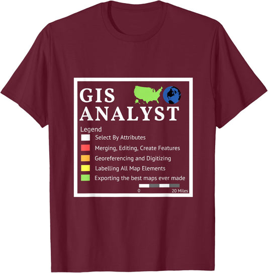 GIS Analyst Checklist T Shirt T-Shirt - T-Shirt | Maroon