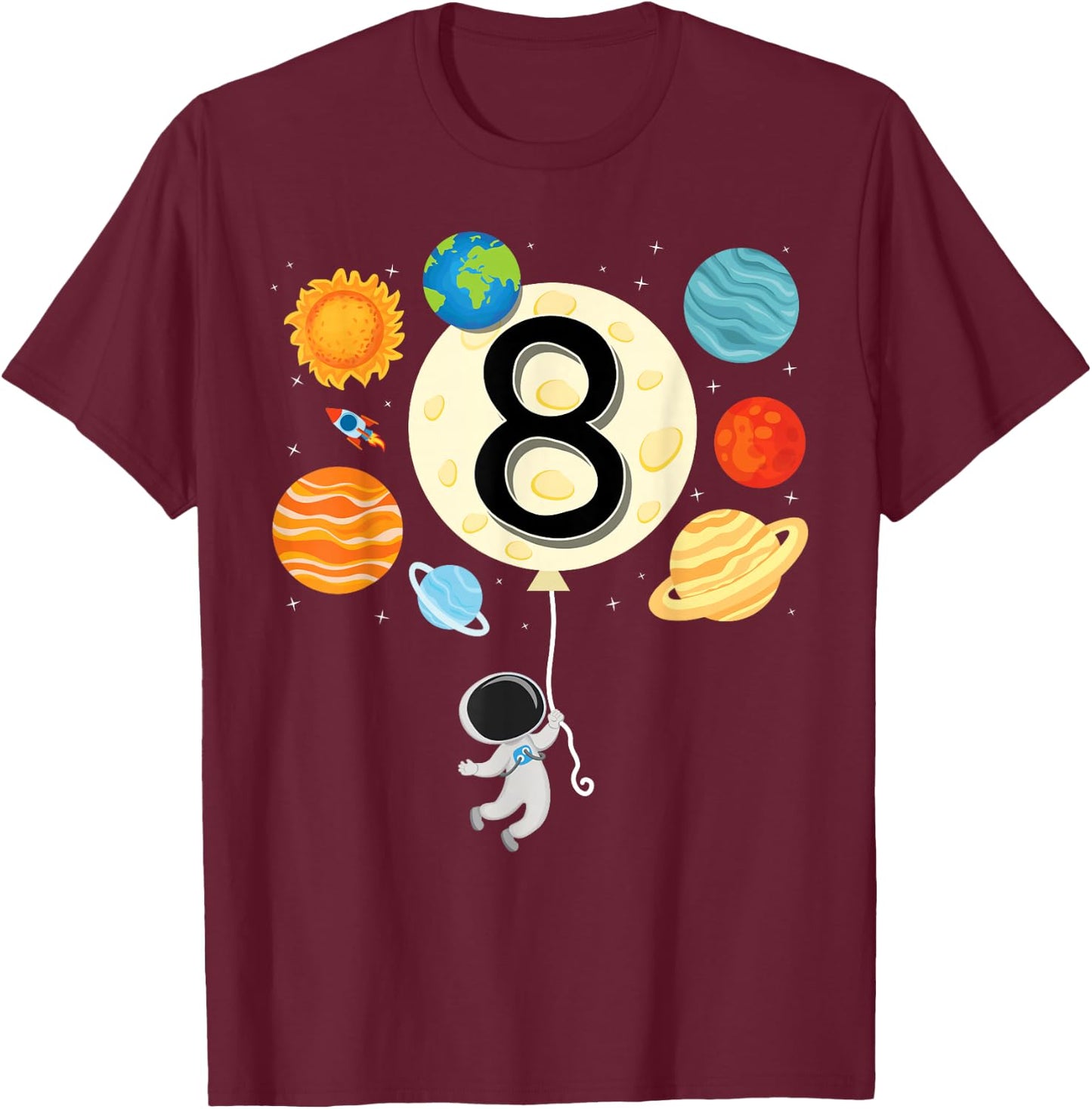 Astronaut Balloon Planets 8th Birthday Space 8 Year Old Kids T-Shirt - T-Shirt | Maroon