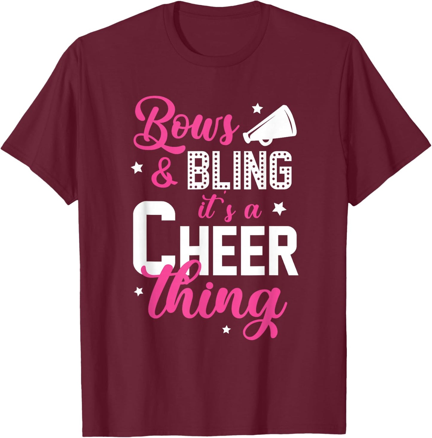 Bows & Bling It's A Cheer Thing | Cheerleading Cheerleader Small T-Shirt - T-Shirt | Maroon