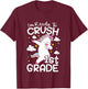 Kids I'm Ready To Crush 1st Grade First Day Of School T-Shirt - T-Shirt | Maroon