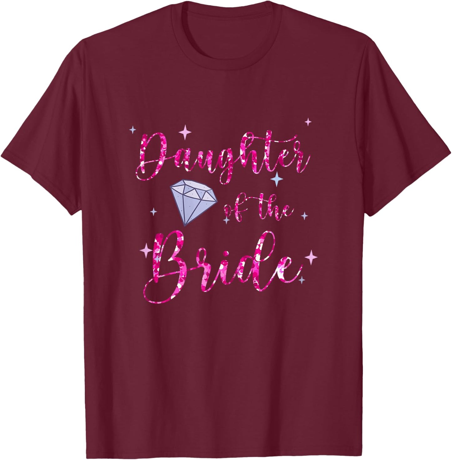 Daughter of The Bride Cool Pink Bridal Party Wedding Ring T-Shirt - T-Shirt | Maroon