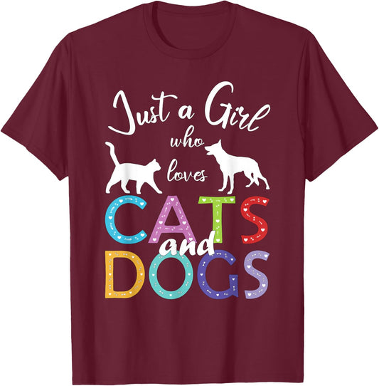Just A Girl Who Loves Cats And Dogs Lover Girl T-Shirt - T-Shirt | Maroon