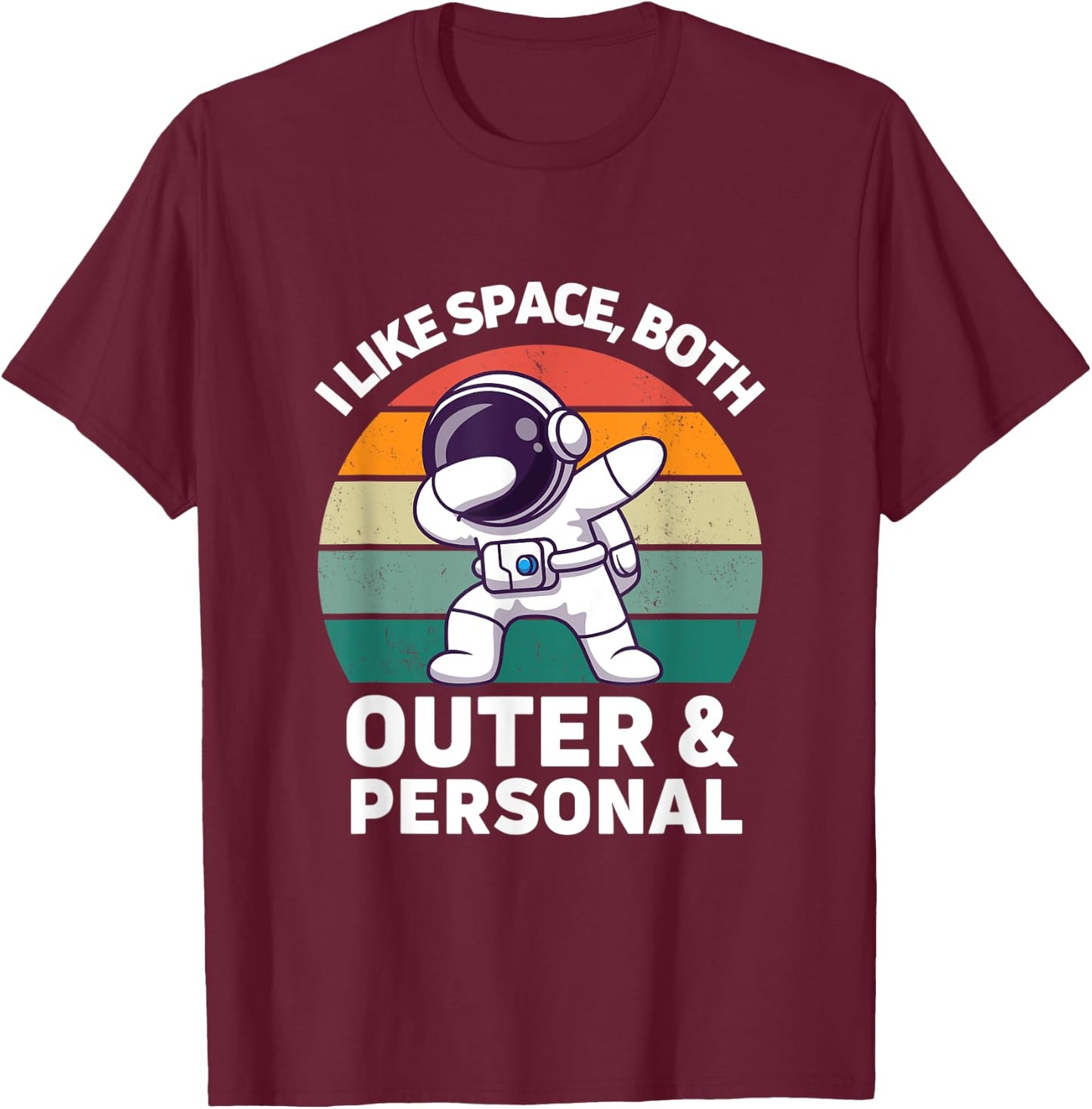 I Like Space Both Outer And Personal Retro Astronomy Science T-Shirt - T-Shirt | Maroon
