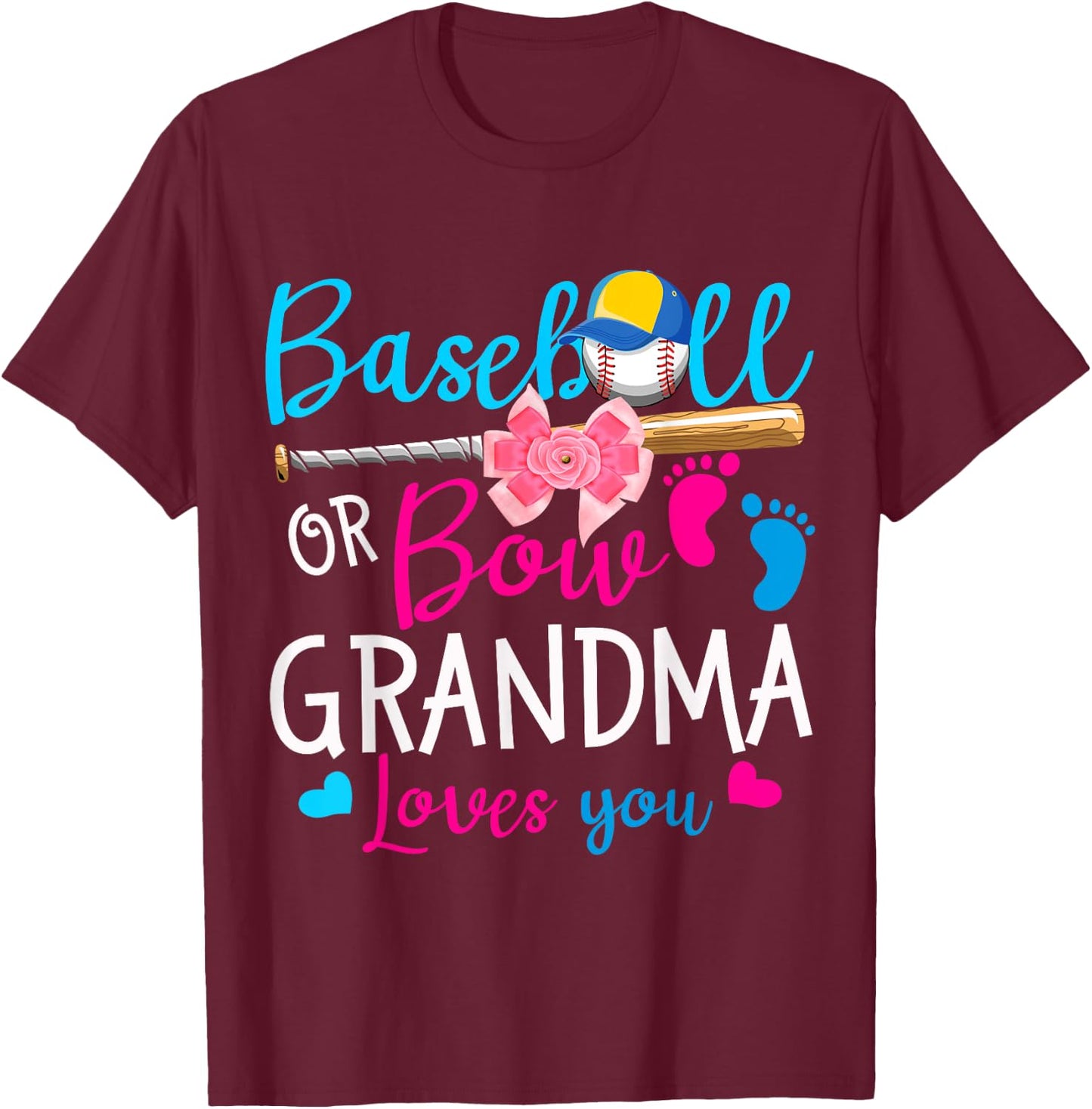 Baseball or Bow Grandma Loves You Baseball Gender Reveal T-Shirt - T-Shirt | Maroon