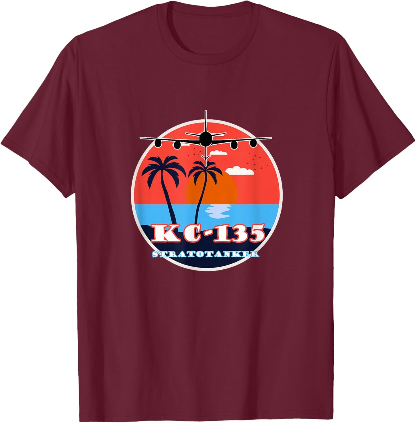 KC-135 Stratotanker Vintage Tropical Sunset Air Refueling T-Shirt - T-Shirt | Maroon