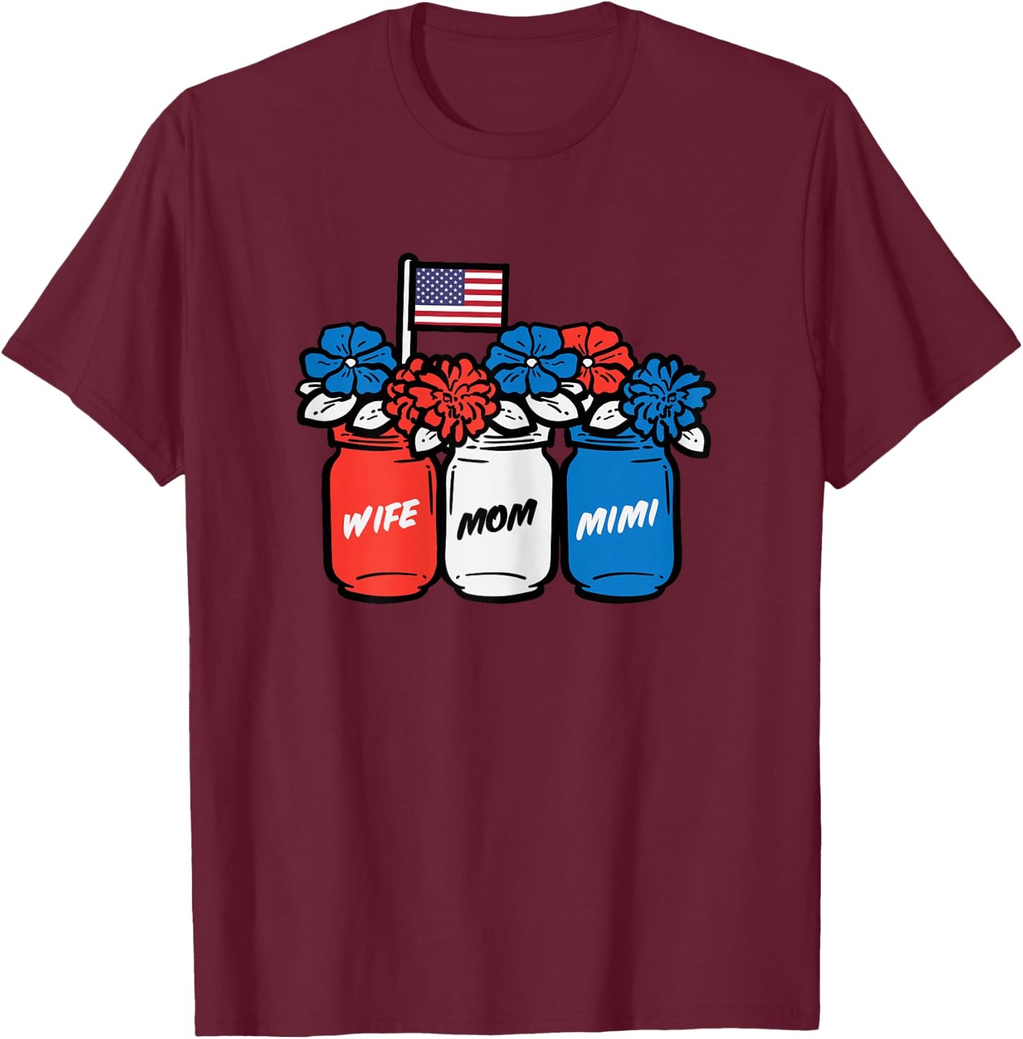 4th July Wife Mom Mimi Flowers Patriotic Mom Grandma Women T-Shirt - T-Shirt | Maroon