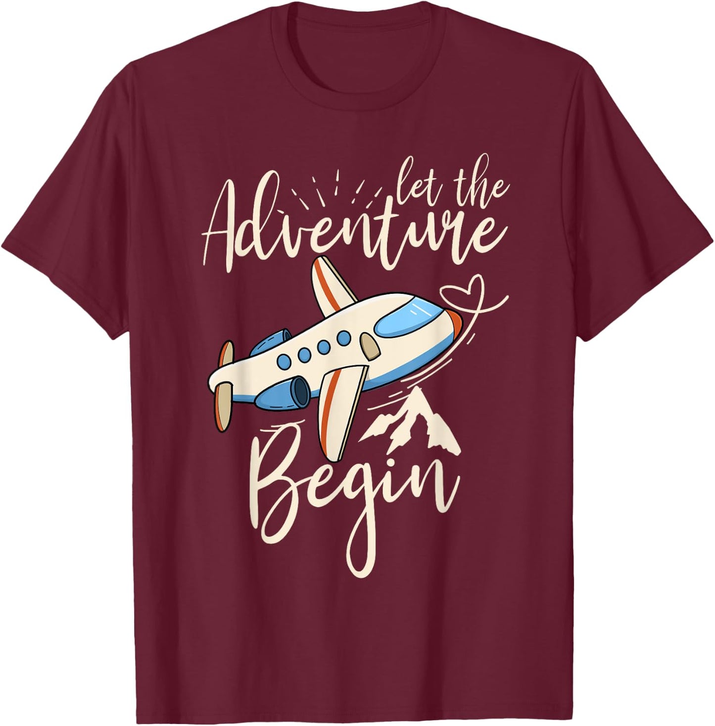 Let The Adventure Begin Airplane Adventure Travel Mode T-Shirt - T-Shirt | Maroon