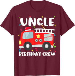 Uncle Birthday Crew Fire Truck Party Firefighter T-Shirt - T-Shirt | Maroon