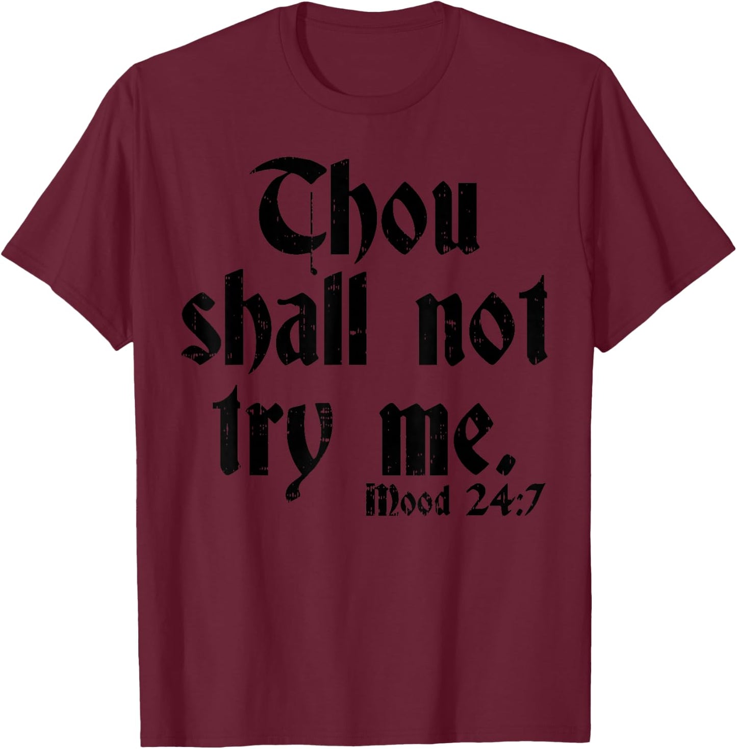 Thou Shall Not Try Me Shirt Funny Sarcastic Humor Joke Women T-Shirt - T-Shirt | Maroon