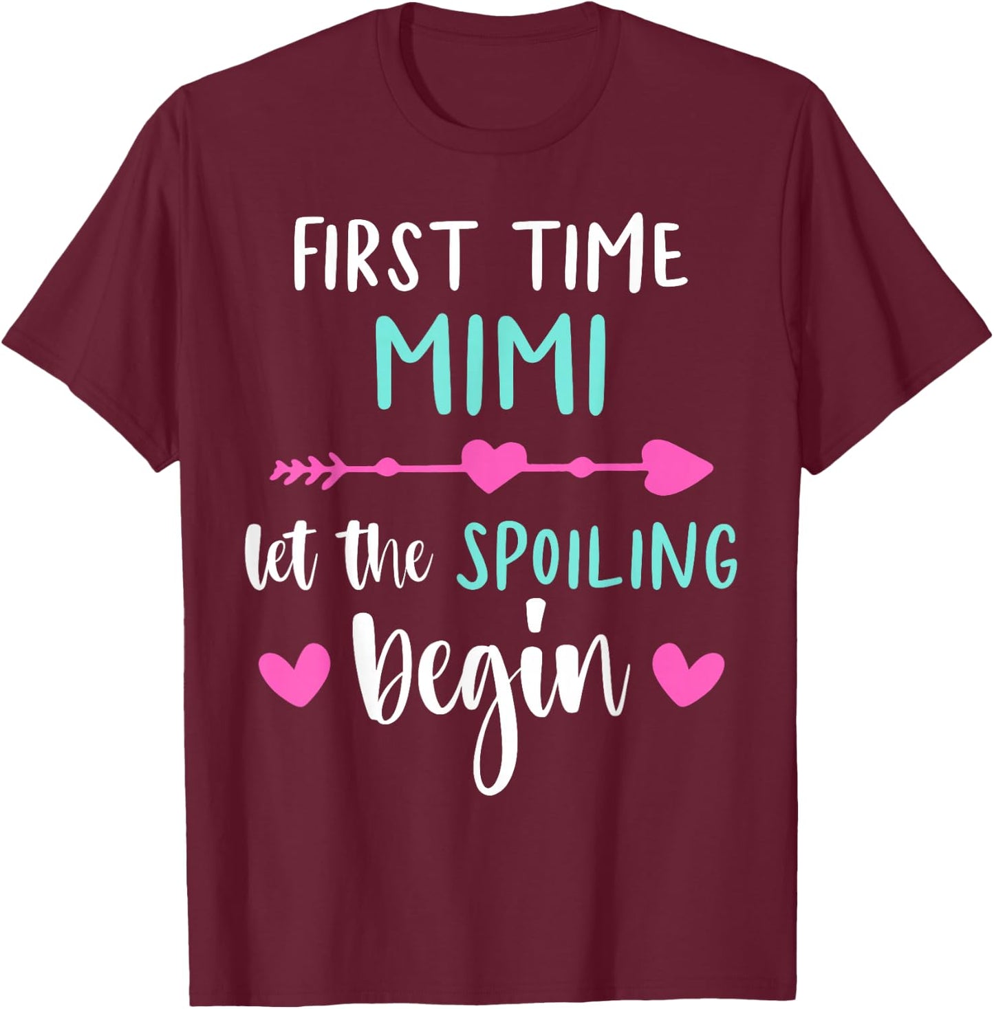 First Time MIMI Let the Spoiling Begin 2026 Baby Reveal T-Shirt - T-Shirt | Maroon
