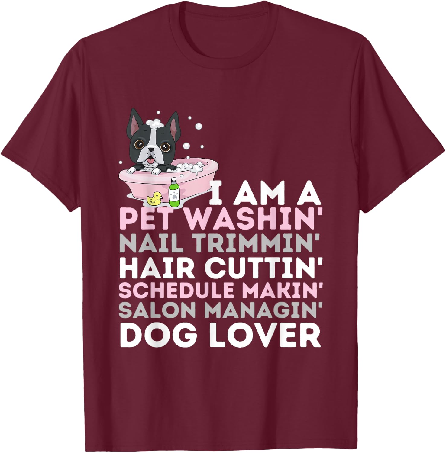 Dog Salon Owner - Dog Groomer & Dog Grooming T-Shirt - T-Shirt | Maroon