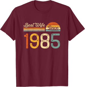 40th wedding anniversary - Best Wife Since 1985 40 years T-Shirt - T-Shirt | Maroon