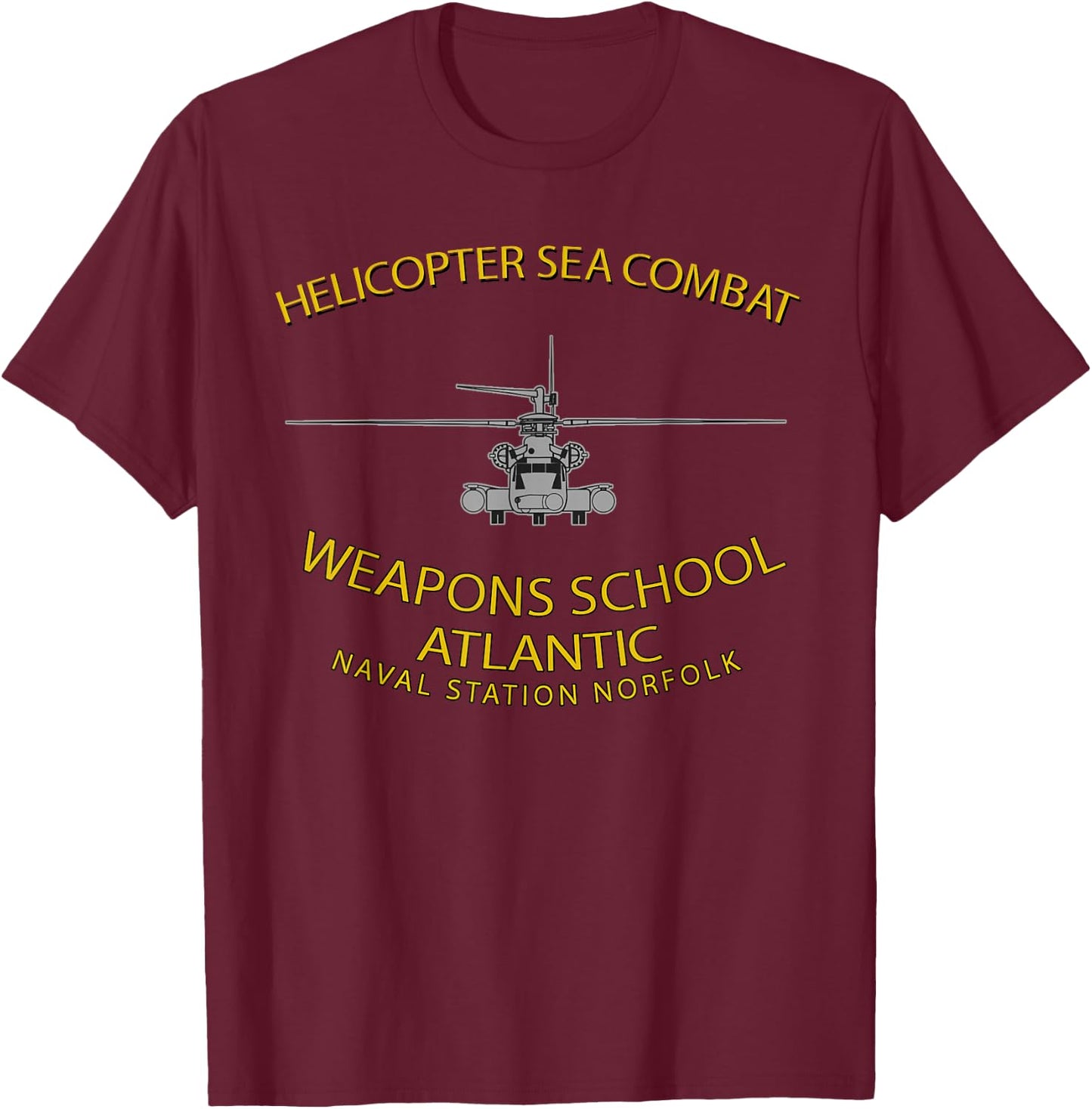 Helicopter Sea Combat Wpns School Atlantic MH-53 T-Shirt - T-Shirt | Maroon