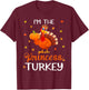 I'm The Princess Turkey Thanksgiving Turkey Autumn Fall Leaf T-Shirt - T-Shirt | Maroon