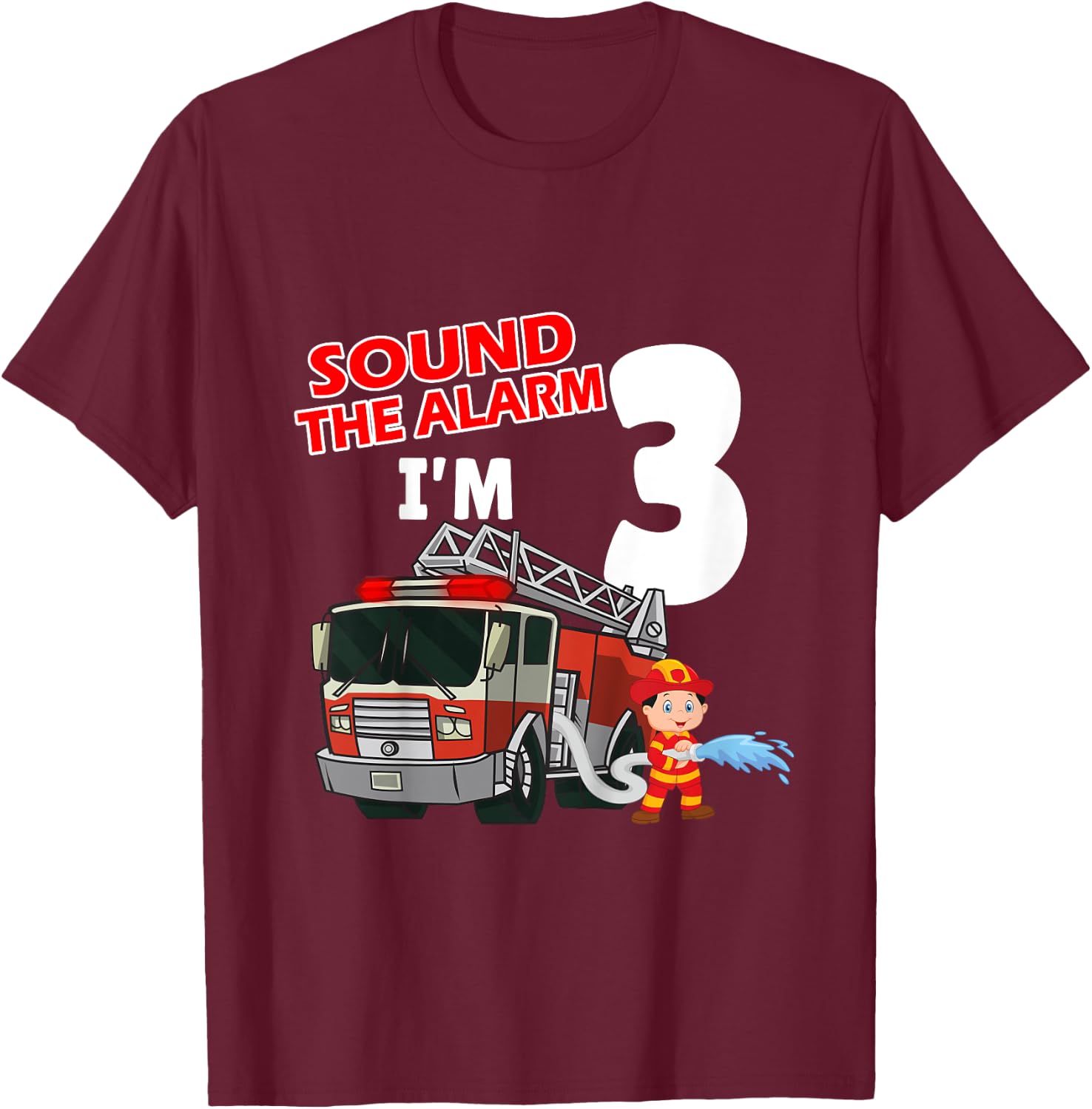 Kids Sound The Alarm I'm 3 years old Firefighter Boy 3rd Birthday T-Shirt - T-Shirt | Maroon