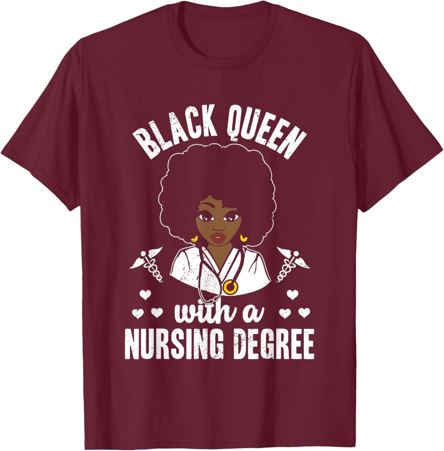 Black Queen With A Nursing Degree Medical School Graduate T-Shirt - T-Shirt | Maroon