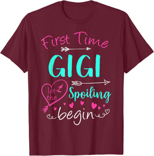 First Time Gigi Let The Spoiling Begin Mother's Day Party T-Shirt - T-Shirt | Maroon