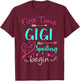 First Time Gigi Let The Spoiling Begin Mother's Day Party T-Shirt - T-Shirt | Maroon