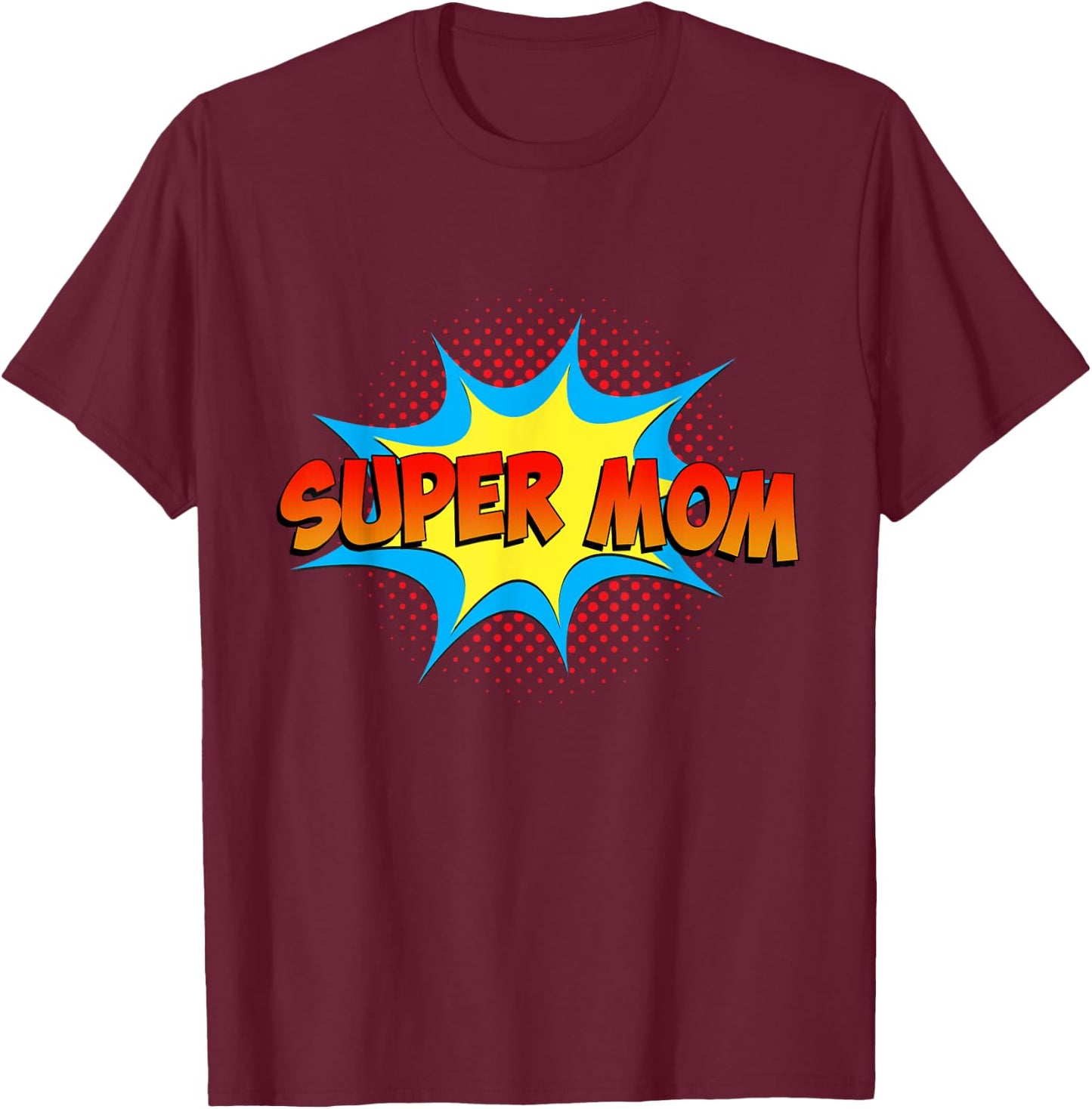 Super Mom Family Matching Superhero Comics Set Mothers Day T-Shirt - T-Shirt | Maroon