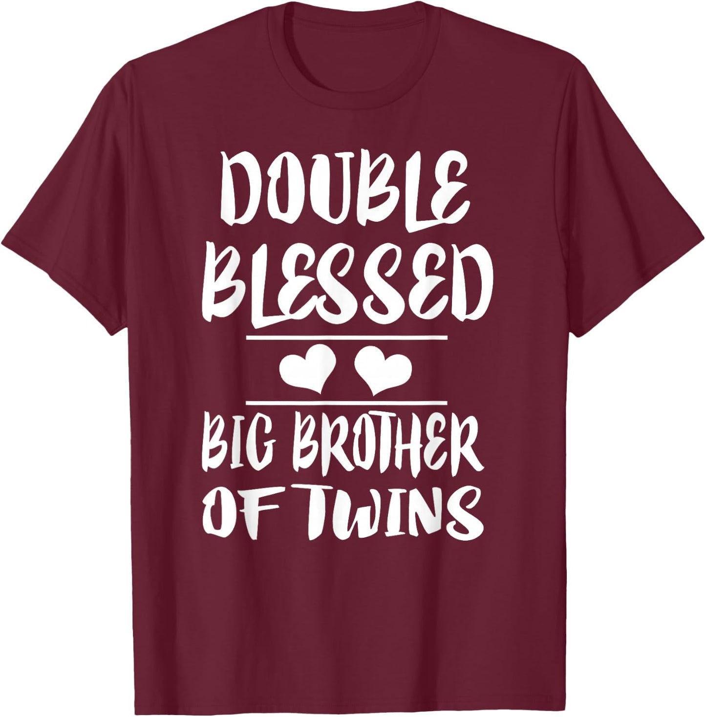 Double Blessed Big Brother of Twins Gift T-Shirt - T-Shirt | Maroon