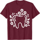 Dental Assistant Dental Hygienist Dentistry Dentist T-Shirt - T-Shirt | Maroon