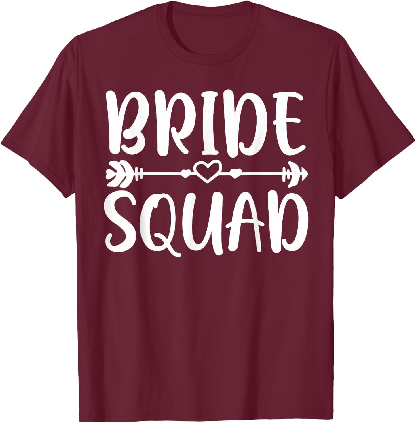 Bride Squad Wedding Party T-Shirt - T-Shirt | Maroon