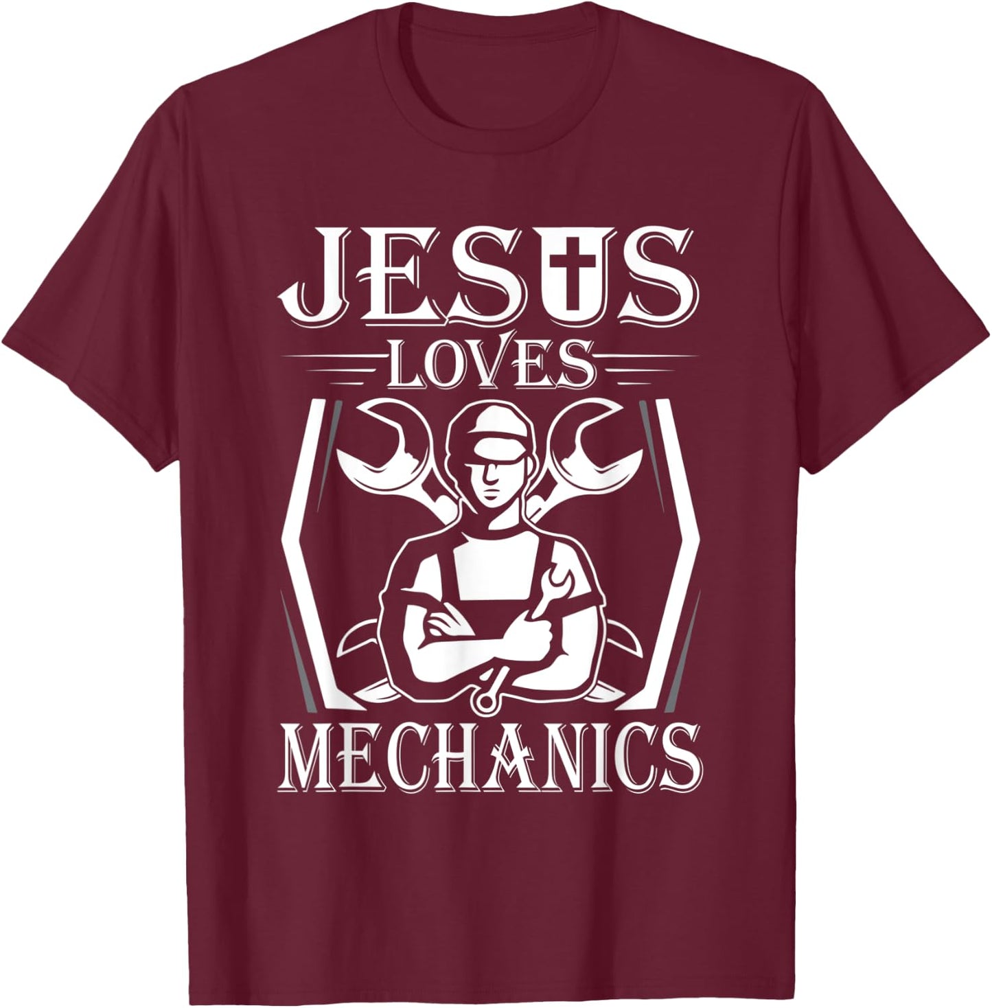 Jesus Loves Mechanics T-Shirt - T-Shirt | Maroon
