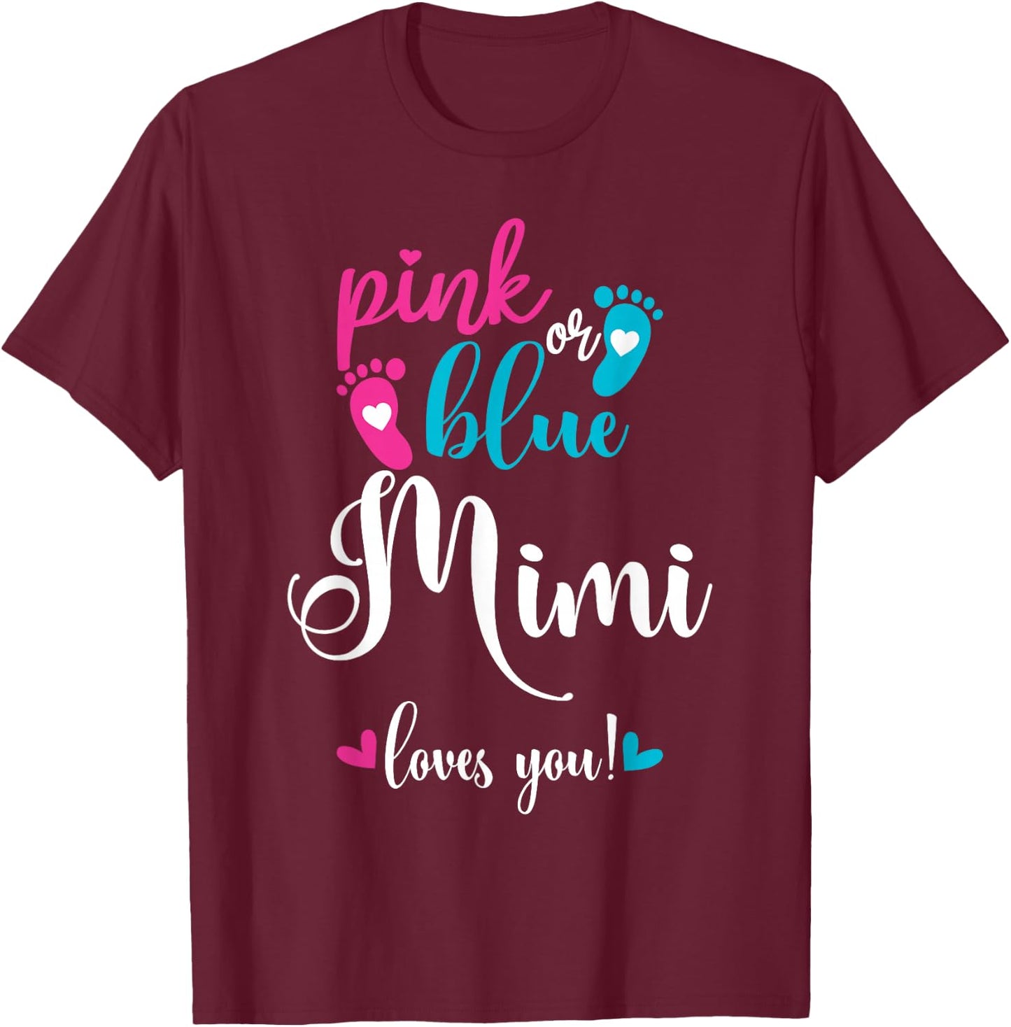 Pink Or Blue Mimi Loves You Gender Reveal Baby Announcement T-Shirt - T-Shirt | Maroon