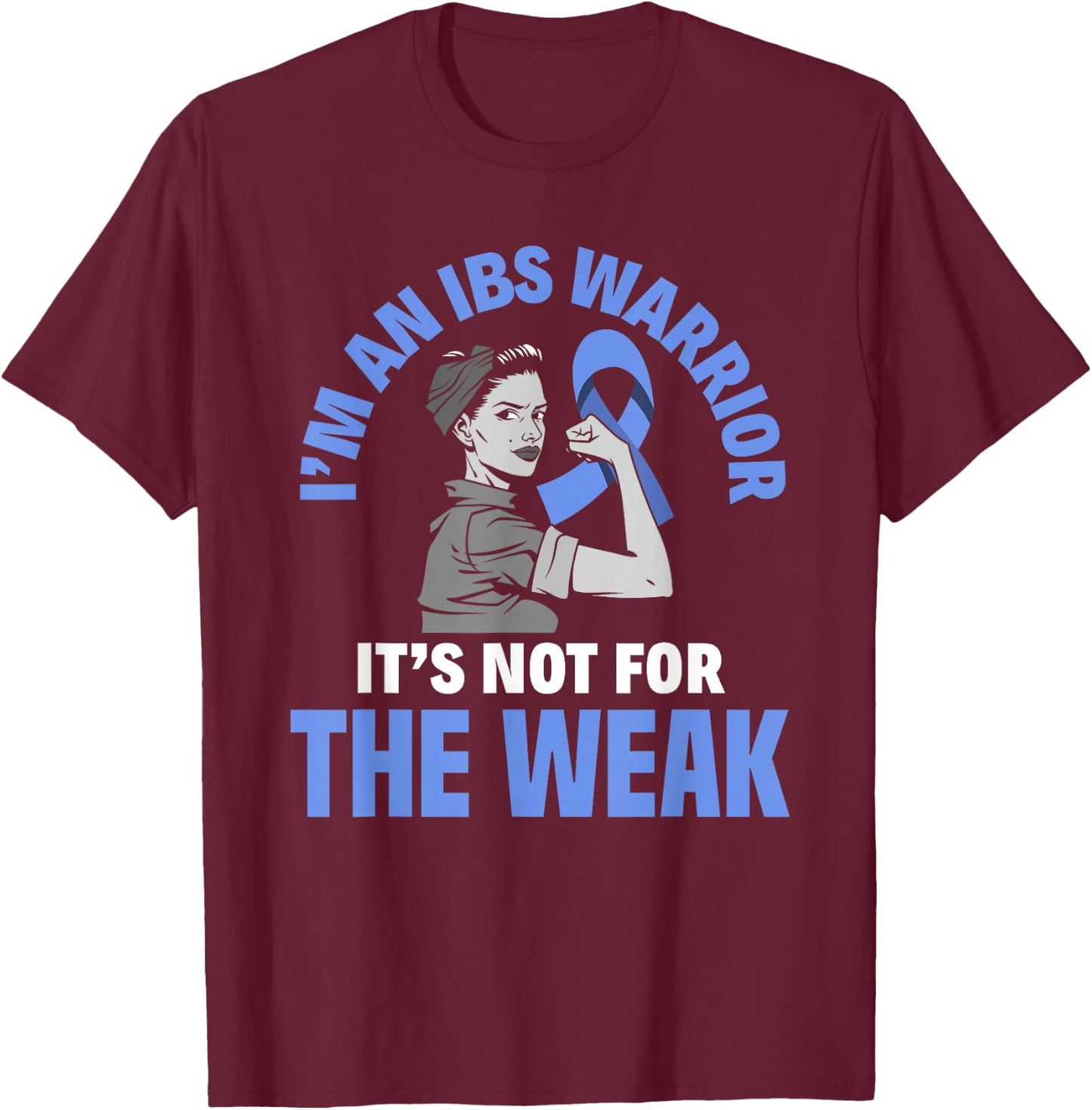 I'm An IBS Warrior Irritable Bowel Syndrome Awareness T-Shirt - T-Shirt | Maroon
