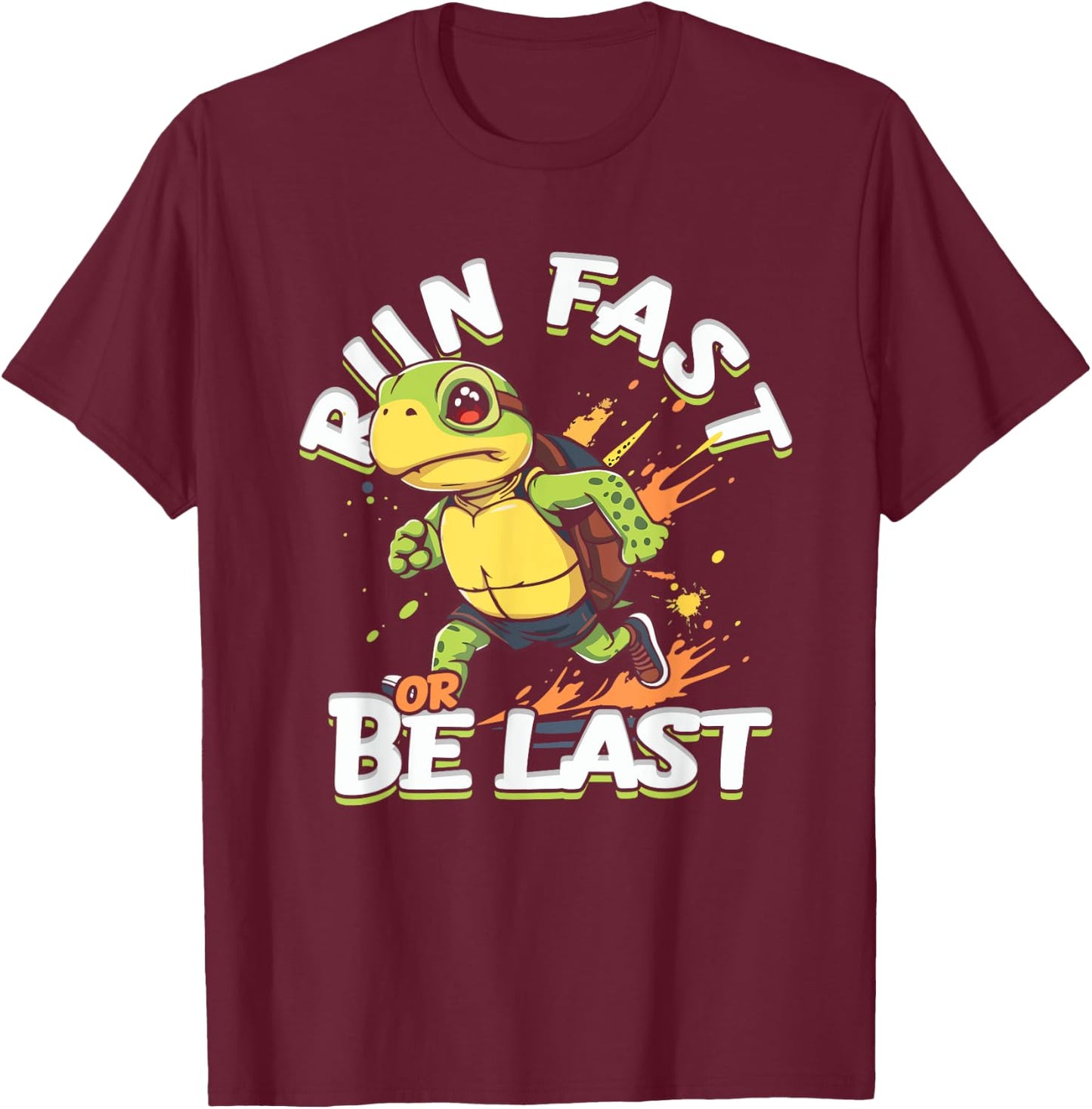 Sprint Track And Field Sprinting Run Fast Or Be Last T-Shirt - T-Shirt | Maroon