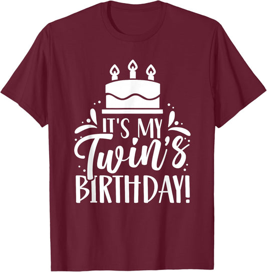 The Birthday of My Twin Twins T-Shirt - T-Shirt | Maroon