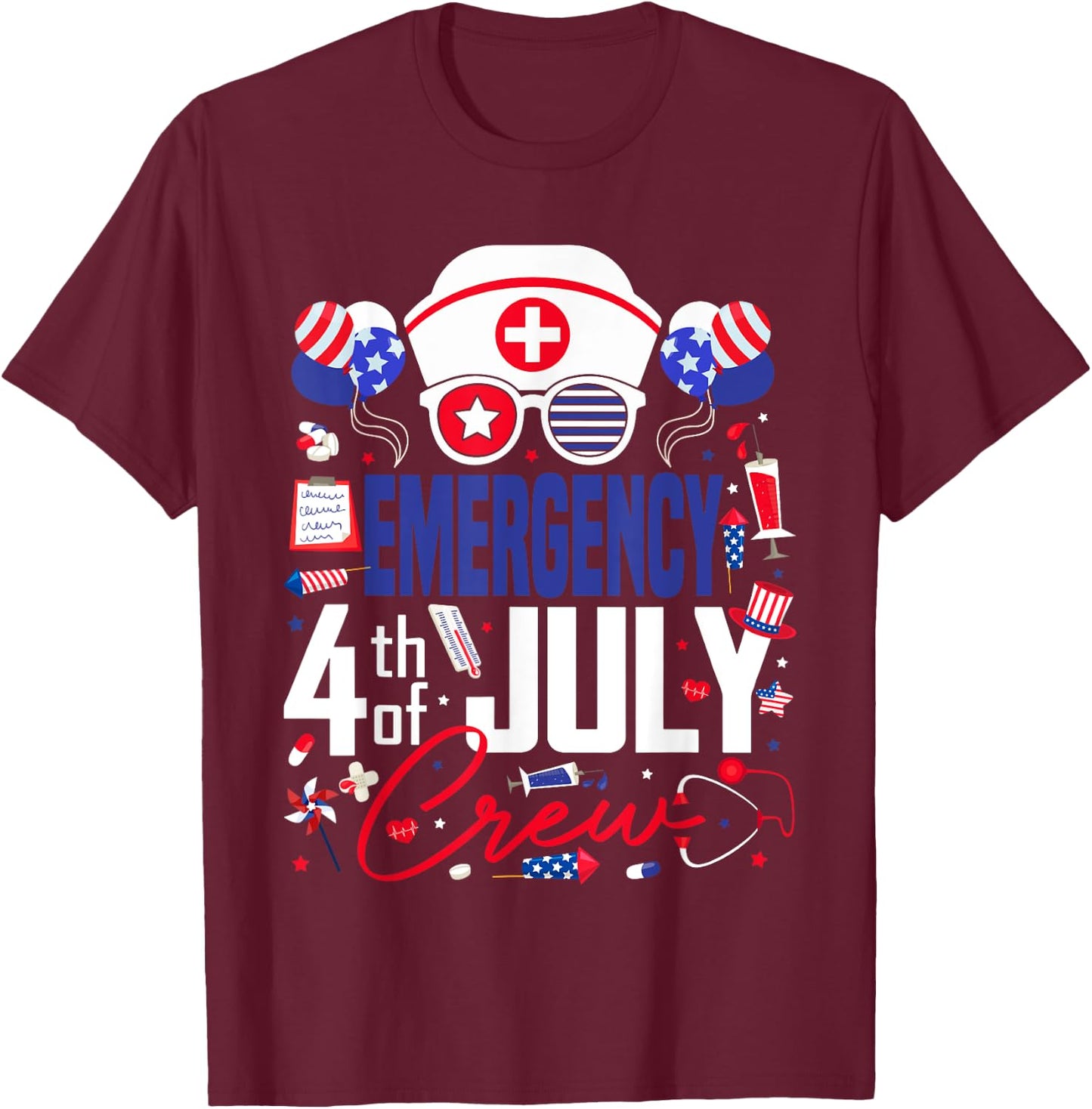 Emergency Nurse 4th of July Crew Independence Day Patriotic T-Shirt - T-Shirt | Maroon