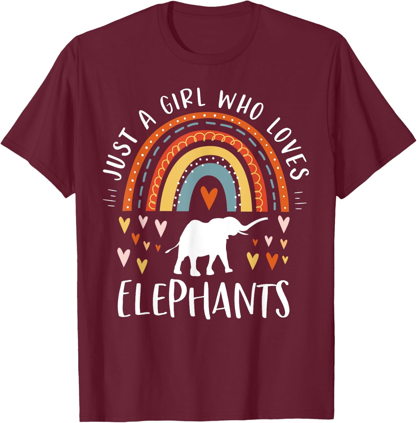 Just A Girl Who Loves Elephants Rainbow Gifts Elephant Lover Small T-Shirt - T-Shirt | Maroon