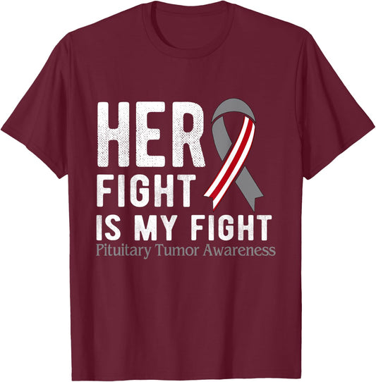 Her fight is my fight Pituitary Tumor T-Shirt - T-Shirt | Maroon