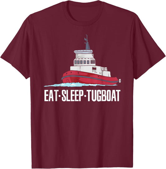 Tugboat Captain Towboater Tugboats Funny Eat Sleep Tugboat T-Shirt - T-Shirt | Maroon