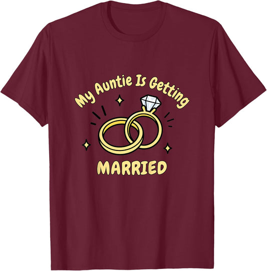 My Auntie is Getting Married Wedding Niece Nephew Kids T-Shirt - T-Shirt | Maroon