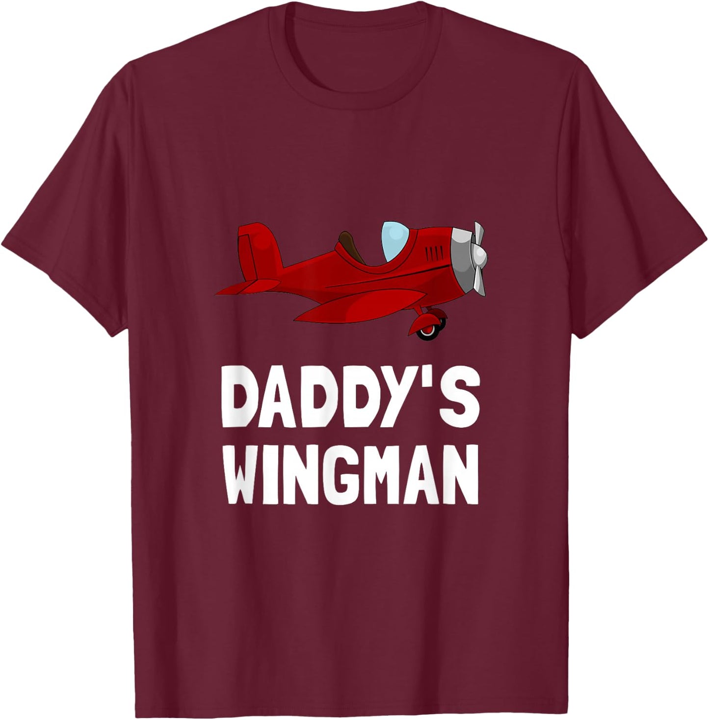 Daddys Wingman Airplane Funny T-Shirt - T-Shirt | Maroon
