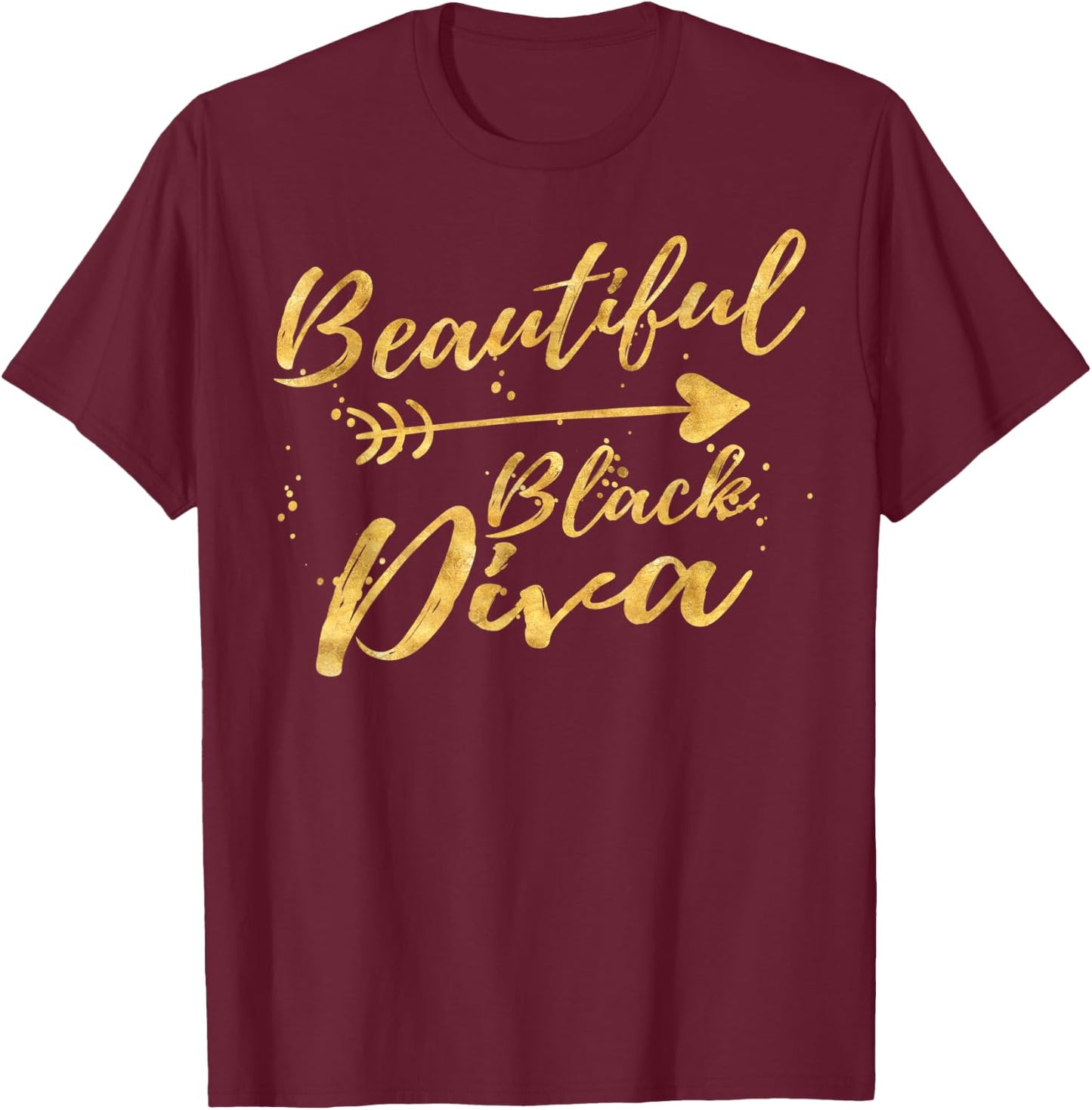 Beautiful Black Diva Birthday Gifts Shirts T-Shirt - T-Shirt | Maroon