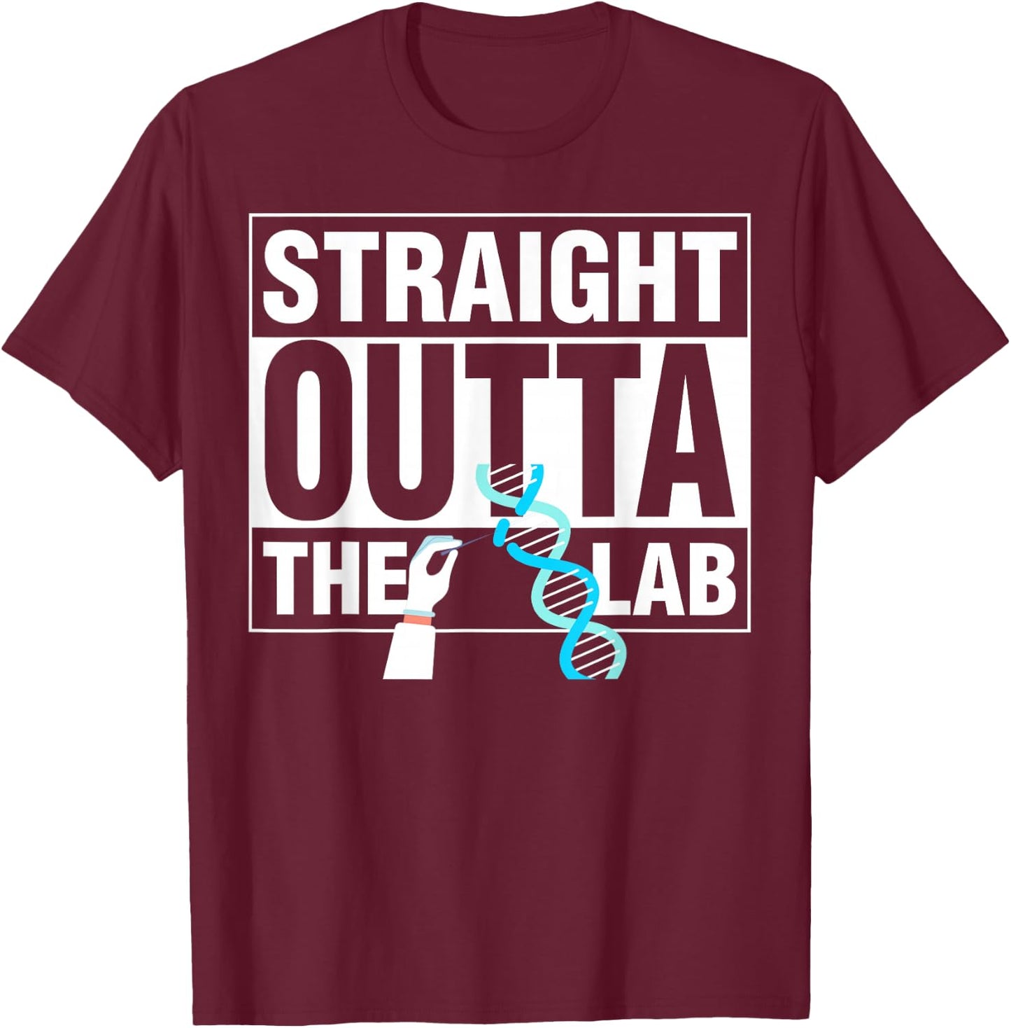 Crispr Straight Outta The Lab T-Shirt - T-Shirt | Maroon