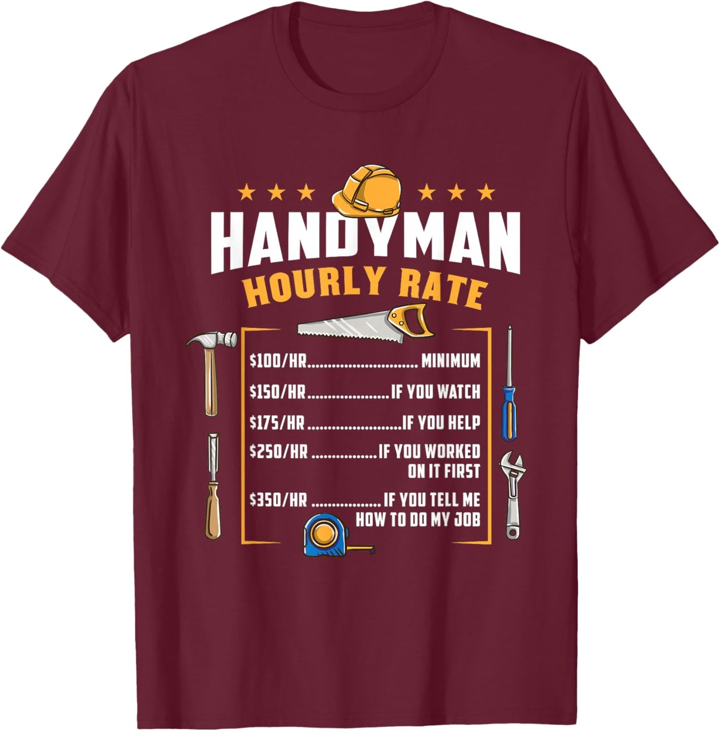 Handyman Hourly Rate Funny Dad T-Shirt - T-Shirt | Maroon
