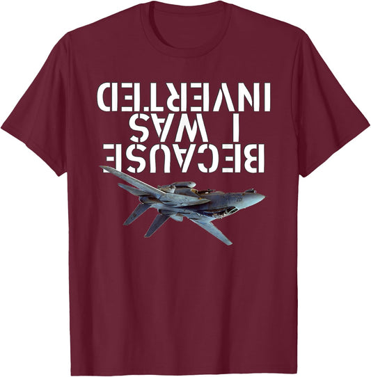 Because I was Inverted - F-14 Tomcat T-Shirt - T-Shirt | Maroon