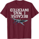 Because I was Inverted - F-14 Tomcat T-Shirt - T-Shirt | Maroon