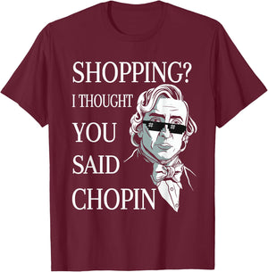 Frederic Chopin Sunglasses Pun Classical Music T-Shirt - T-Shirt | Maroon