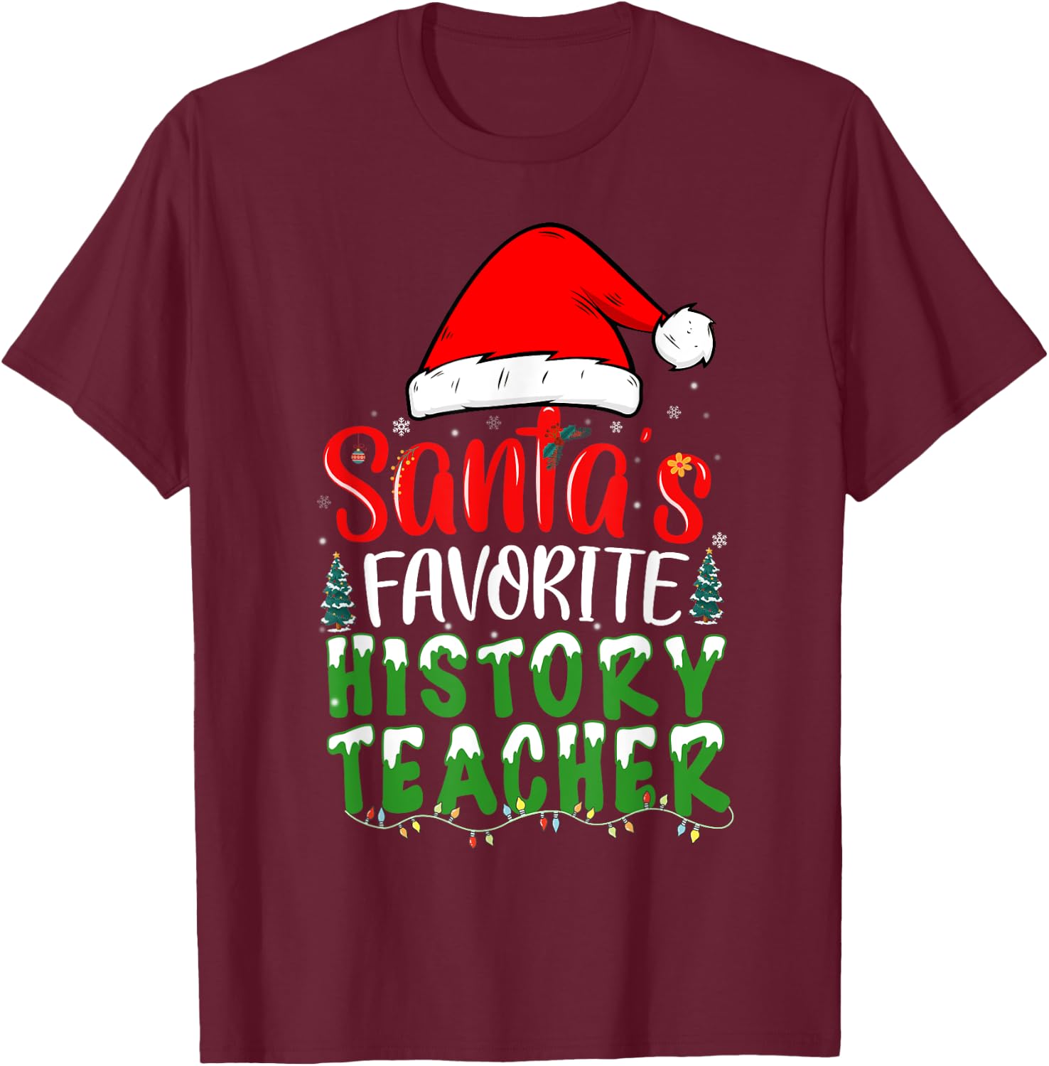 Santa's Favorite History Teacher Christmas Women T-Shirt - T-Shirt | Maroon