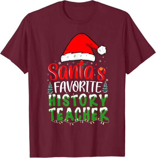 Santa's Favorite History Teacher Christmas Women T-Shirt - T-Shirt | Maroon