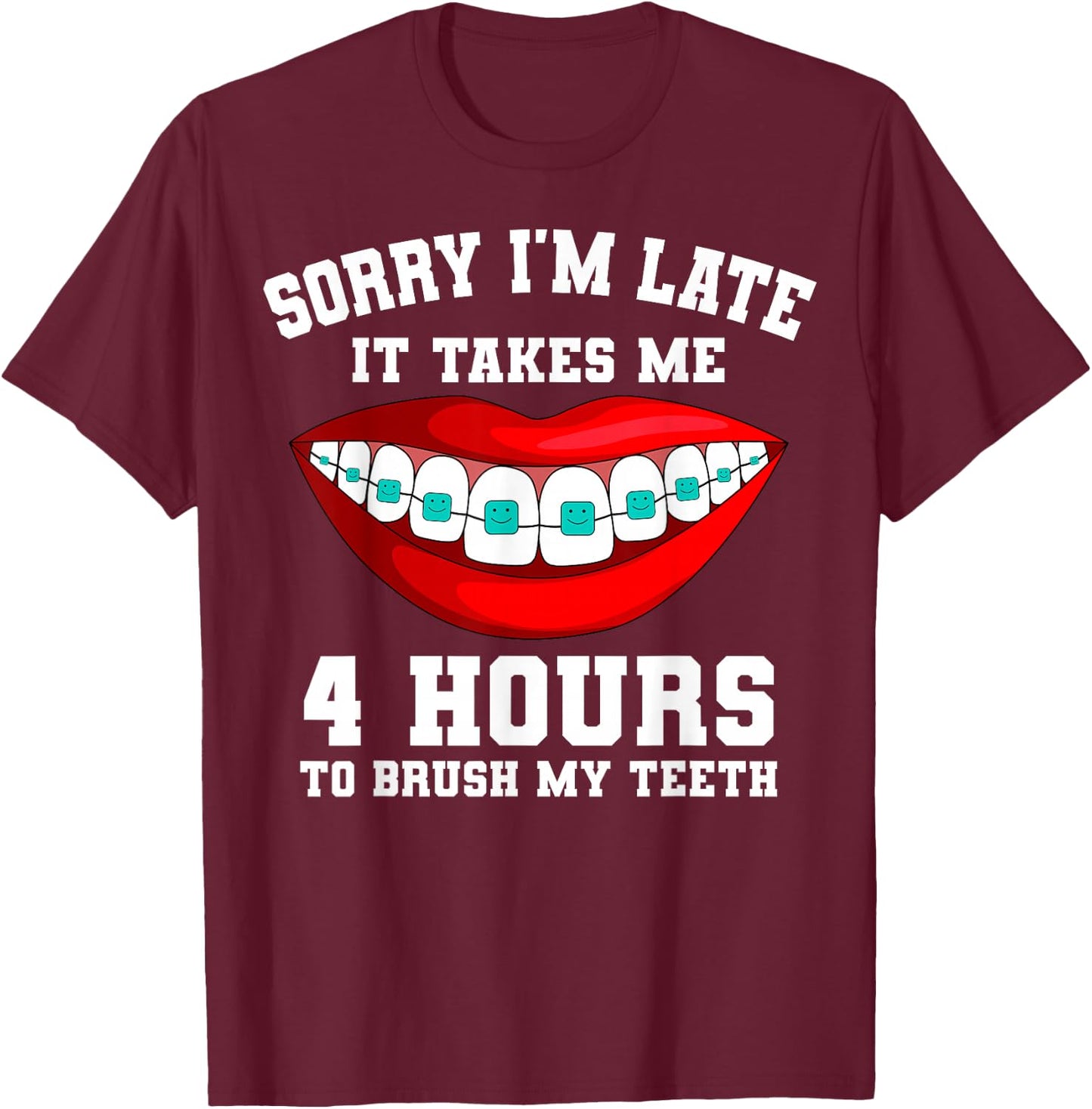Orthodontist Dental Dentist Braces Mode On T-Shirt - T-Shirt | Maroon