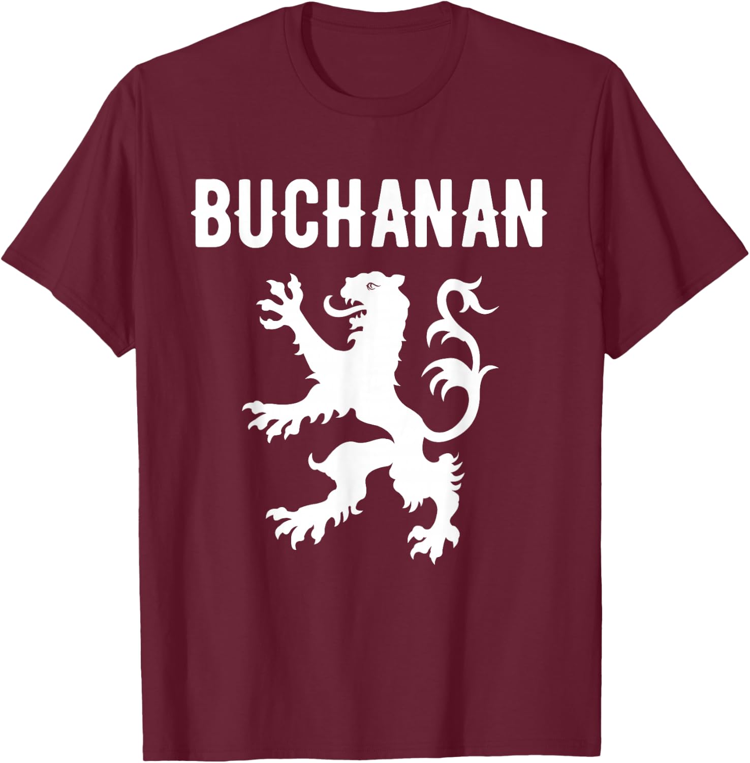 Buchanan Clan Scottish Family Name Scotland Heraldry T-Shirt - T-Shirt | Maroon