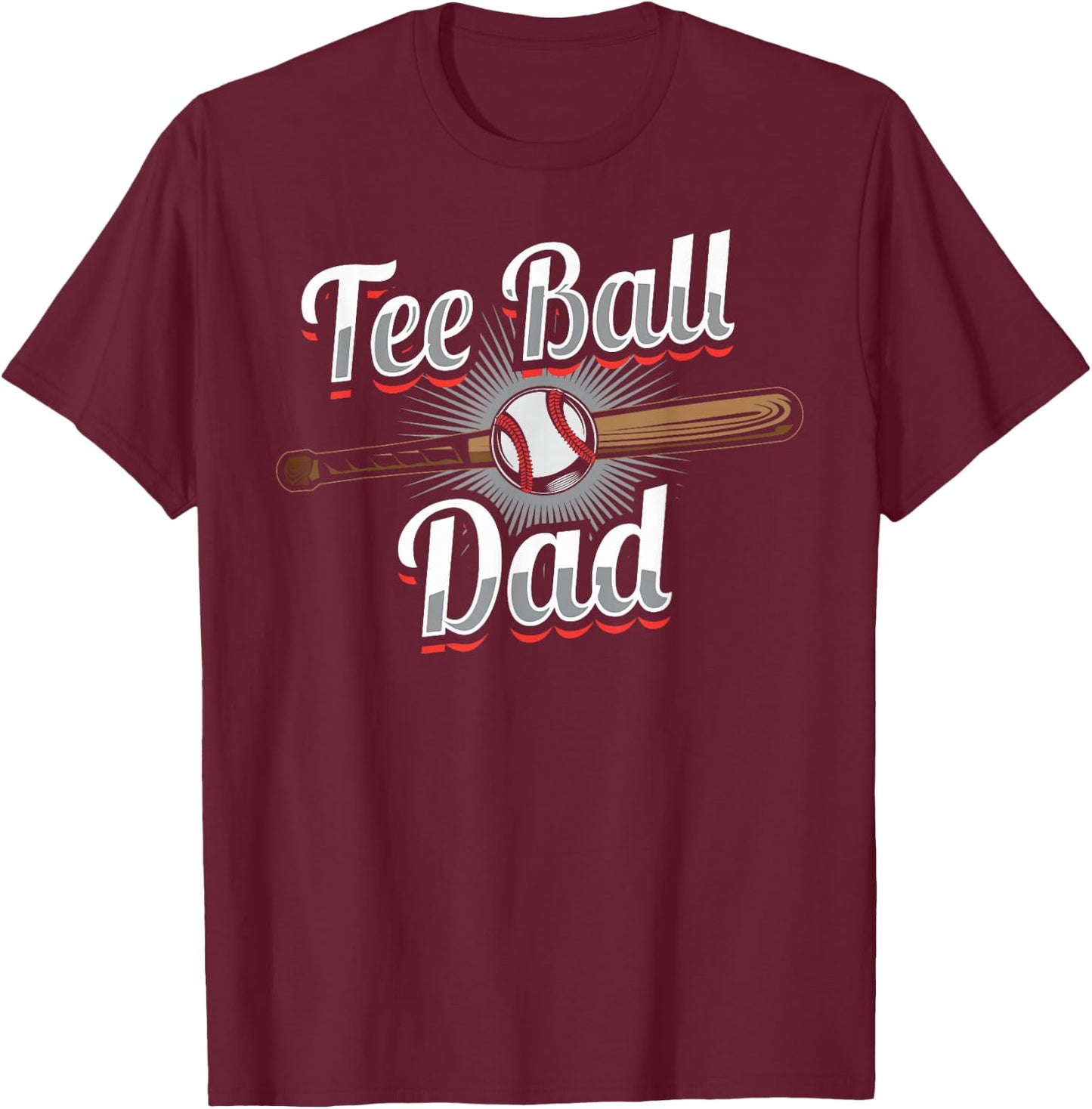 Ball Dad Baseball T-Ball Player T-Shirt - T-Shirt | Maroon